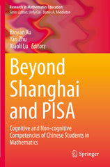 Beyond Shanghai and PISA: Cognitive and Non-cognitive Competencies of Chinese St by Binyan Xu - used book at Perkology Books