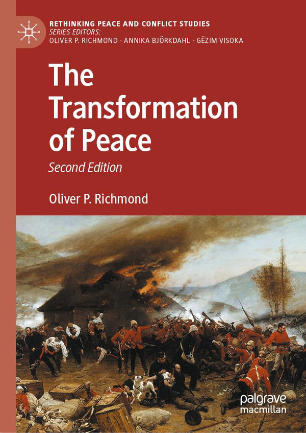 The Transformation of Peace (Rethinking Peace and Conflict Studies) by Oliver P. Richmond - used book at Perkology Books