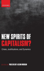 New Spirits of Capitalism?: Crises, Justifications, and Dynamics [Hardcover] Du  by Paul du Gay - used book at Perkology Books