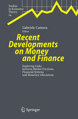 Recent Developments on Money and Finance: Exploring Links between Market by Gabriele Camera - used book at Perkology Books