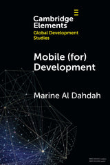 Mobile (for) Development: When Digital Giants Take Care of Poor Women by Marine Al Dahdah - used book at Perkology Books
