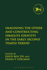 Imagining the Other and Constructing Israelite Identity in the Early Second Temp by Bloomsbury - used book at Perkology Books