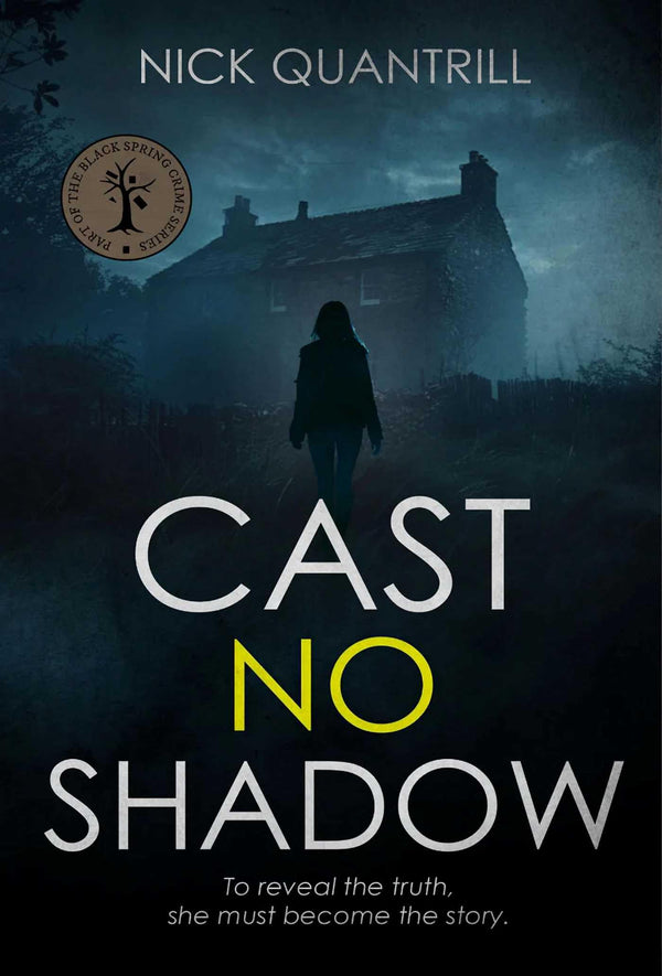 Cast No Shadow (Black Spring Crime) by Nick Quantrill - used book at Perkology Books