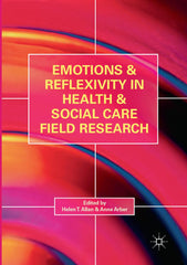 Emotions and Reflexivity in Health & Social Care Field Research [Paperback] Alla by Helen T. Allan - used book at Perkology Books