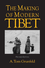 The Making of Modern Tibet (CSIA Studies in International) [Paperback] Grunfeld, by A.Tom Grunfeld - used book at Perkology Books