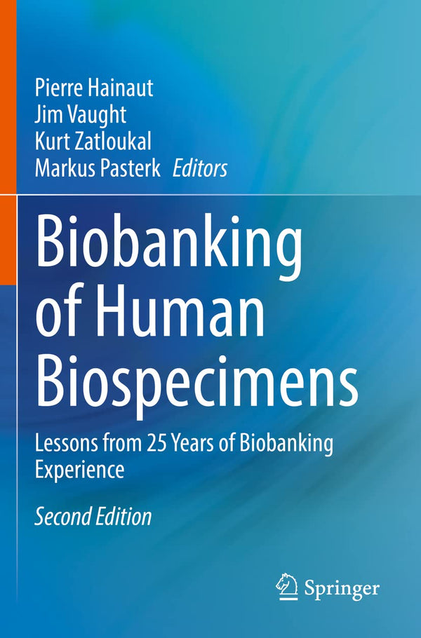 Biobanking of Human Biospecimens: Lessons from 25 Years of Biobanking Experience by Pierre Hainaut - used book at Perkology Books