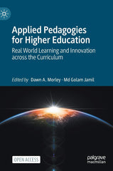 Applied Pedagogies for Higher Education: Real World Learning and Innovation acro by Dawn A. Morley - used book at Perkology Books