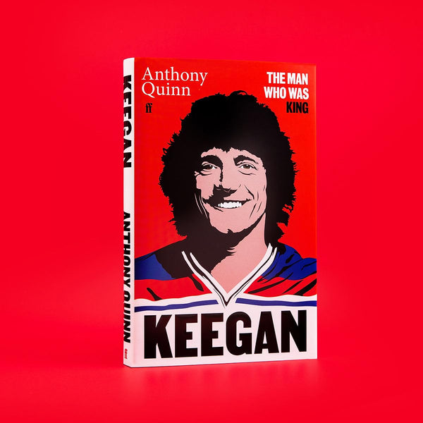 Keegan: The Man Who Was King