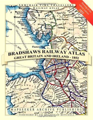 Bradshaws Railway Atlas - Great Britain and Ireland (Armchair Time Travellers