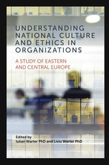 Understanding National Culture and Ethics in Organizations: A Study of Eastern a by Iulian Warter - used book at Perkology Books