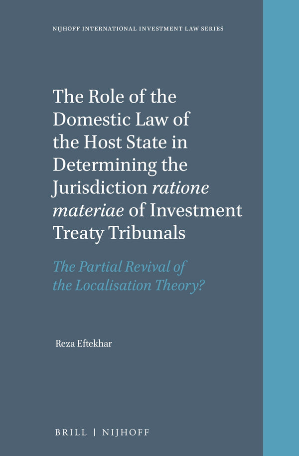 The Role of the Domestic Law of the Host State in Determining the Jurisdiction r by Reza Eftekhar - used book at Perkology Books