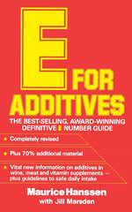 E FOR ADDITIVES (Completely Revised Bestselling Number Guide) by Maurice Hanssen - used book at Perkology Books