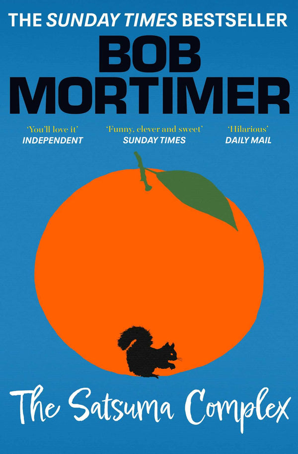 The Satsuma Complex: The million copy bestselling first novel – 'funny,