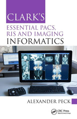 Clark's Essential PACS, RIS and Imaging Informatics (Clark's Companion) by Alexander Peck - used book at Perkology Books
