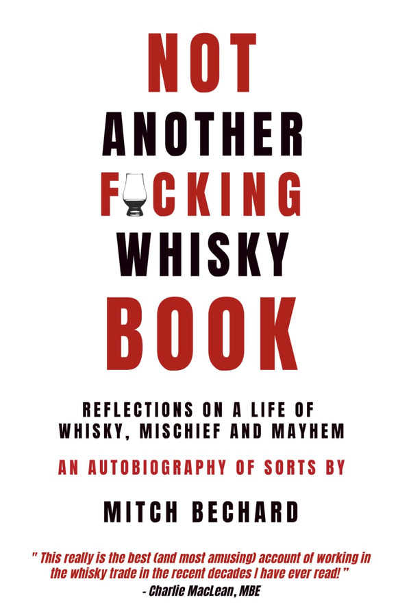 NOT ANOTHER F@CKING WHISKY BOOK