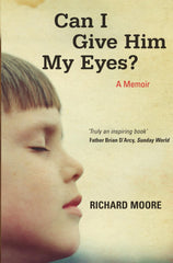 Can I Give Him My Eyes? by Richard Moore - used book at Perkology Books