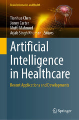 Artificial Intelligence in Healthcare: Recent Applications and Developments by Tianhua Chen - used book at Perkology Books