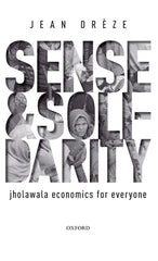 Sense and Solidarity: Jholawala Economics for Everyone [Hardcover] Drï¿½ze, Jean by Jean Drèze - used book at Perkology Books