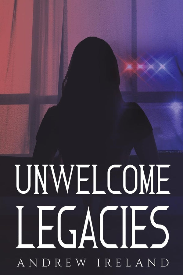 Unwelcome Legacies [Paperback] Andrew Ireland by Andrew Ireland - used book at Perkology Books