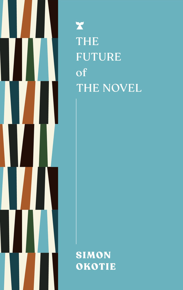 The Future of the Novel (FUTURES) by Simon Okotie - used book at Perkology Books