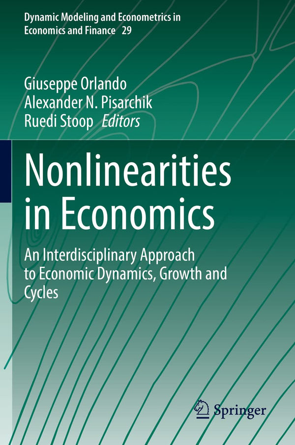 Nonlinearities in Economics: An Interdisciplinary Approach to Economic Dynamics by Giuseppe Orlando - used book at Perkology Books