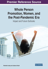 Whole Person Promotion, Women, and the Post-Pandemic Era by Michelle Crosby - used book at Perkology Books