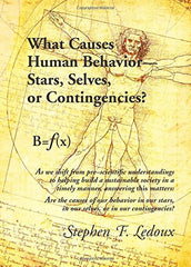 What Causes Human Behavior: Stars, Selves, or Contingencies? by Stephen F LeDoux - used book at Perkology Books