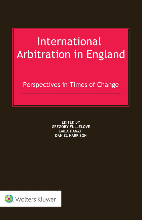 International Arbitration in England: Perspectives in Times of Change by Laila Hamzi - used book at Perkology Books