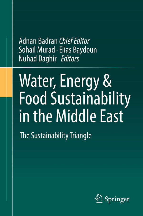Water, Energy & Food Sustainability in the Middle East: The Sustainability Trian by Adnan Badran - used book at Perkology Books