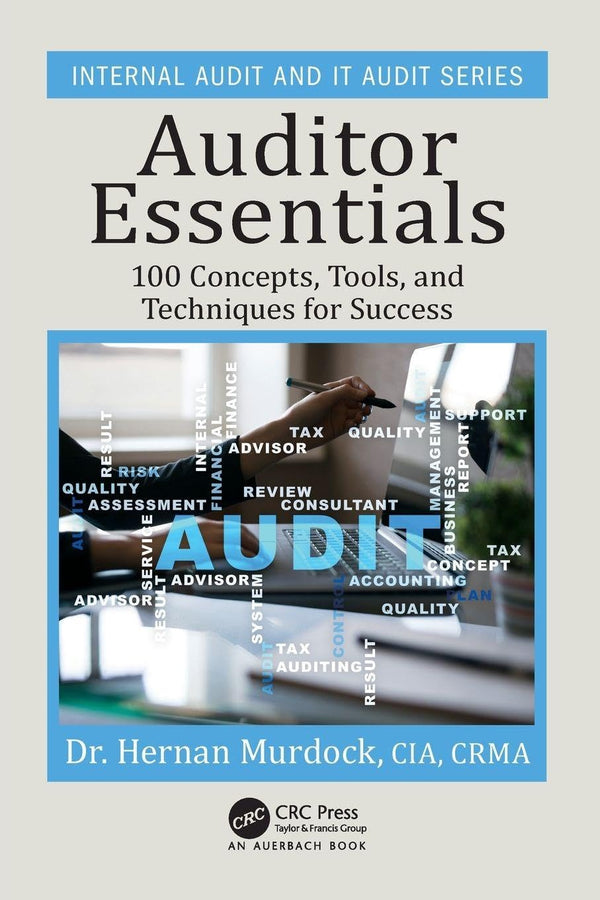 Auditor Essentials: 100 Concepts, Tips, Tools, and Techniques for Success by Hernan Murdock - used book at Perkology Books