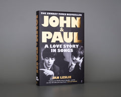 John and Paul: A Love Story in Songs – The #1 Sunday Times Bestseller