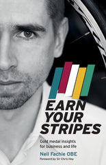 Earn Your Stripes: Gold medal insights for business and life by Neil Fachie OBE - used book at Perkology Books