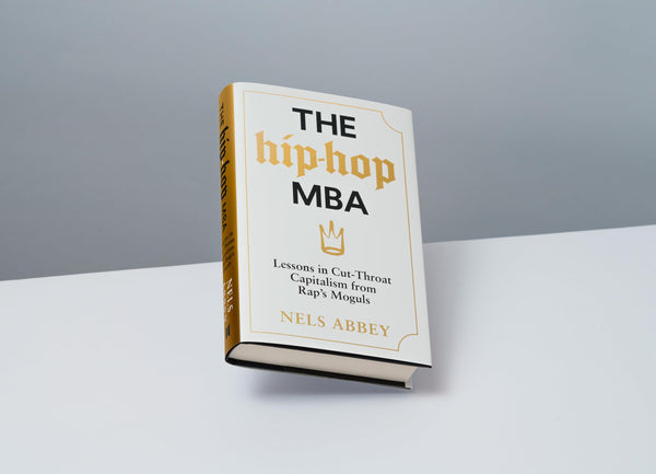 The Hip-Hop MBA: Lessons in Cut-Throat Capitalism from Rap’s Moguls by Nels Abbey - used book at Perkology Books
