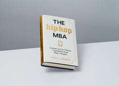 The Hip-Hop MBA: Lessons in Cut-Throat Capitalism from Rap’s Moguls by Nels Abbey - used book at Perkology Books