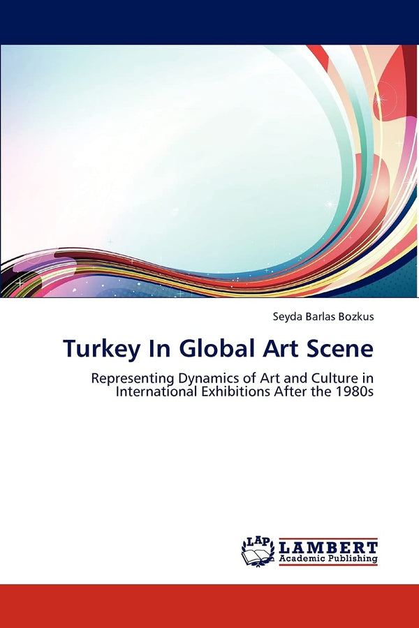 Turkey In Global Art Scene by Seyda Barlas Bozkus - used book at Perkology Books
