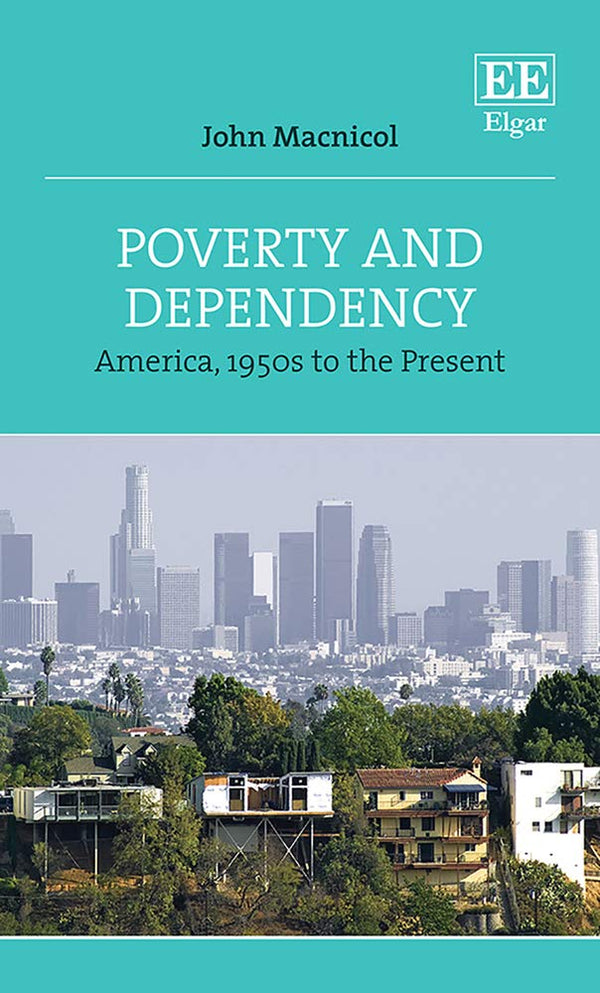 Poverty and Dependency: America, 1950s to the Present by John Macnicol - used book at Perkology Books
