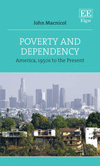 Poverty and Dependency: America, 1950s to the Present by John Macnicol - used book at Perkology Books