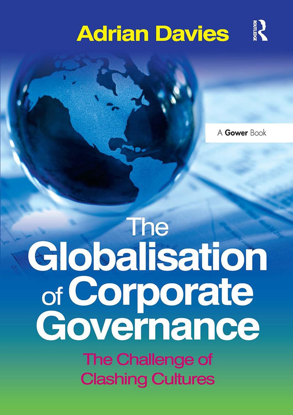 The Globalisation of Corporate Governance: The Challenge of Clashing Cultures by Adrian Davies - used book at Perkology Books