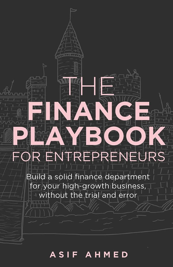 The Finance Playbook for Entrepreneurs: Build a solid finance department for you by Asif Ahmed - used book at Perkology Books