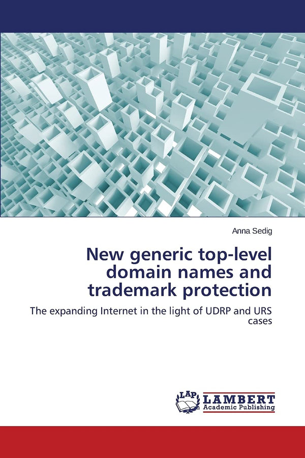 New generic top-level domain names and trademark protection: The expanding Inter by Sedig Anna - used book at Perkology Books
