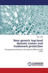 New generic top-level domain names and trademark protection: The expanding Inter by Sedig Anna - used book at Perkology Books