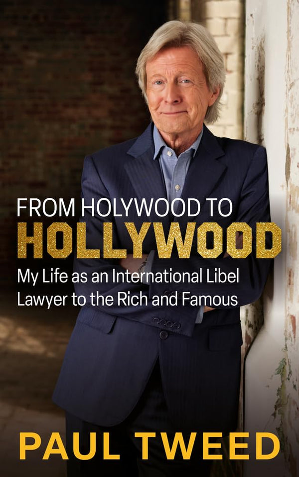 From Holywood to Hollywood: My Life as an International Libel Lawyer by Paul Tweed - used book at Perkology Books