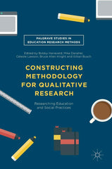 Constructing Methodology for Qualitative Research: Researching Education and Soc by Bobby Harreveld - used book at Perkology Books