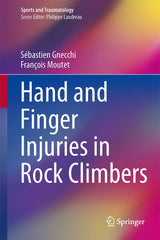 Hand and Finger Injuries in Rock Climbers by Sébastien Gnecchi - used book at Perkology Books