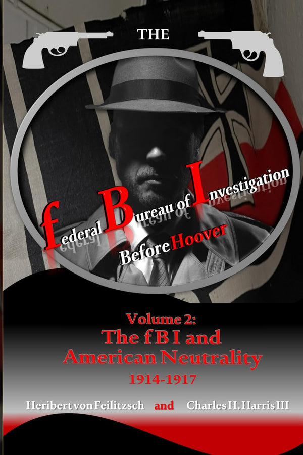 The federal Bureau of Investigation before Hoover