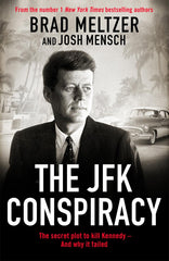 The JFK Conspiracy: The Secret Plot to Kill Kennedy, And Why It Failed by Brad Meltzer - used book at Perkology Books