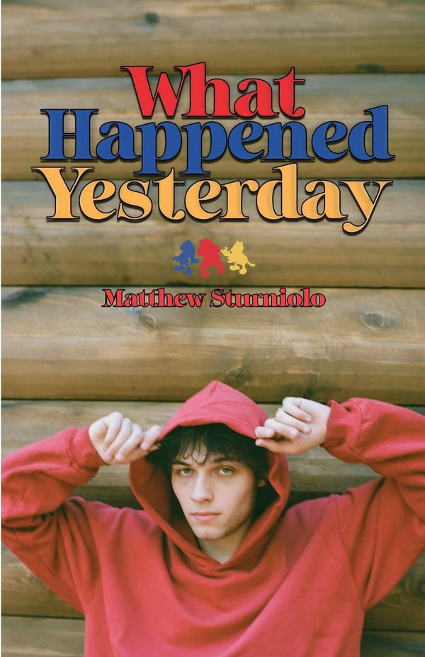 What Happened Yesterday