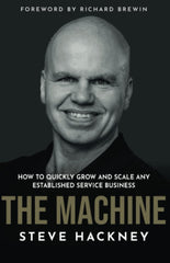 The MACHINE: How To Quickly Grow And Scale by Steve Hackney - used book at Perkology Books