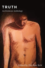Truth: An Eroticon Anthology by Zak Jane Keir - used book at Perkology Books