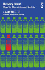 The Story Behind... I Love You, Mum - I Promise I Won't Die by Mark Wheeller - used book at Perkology Books